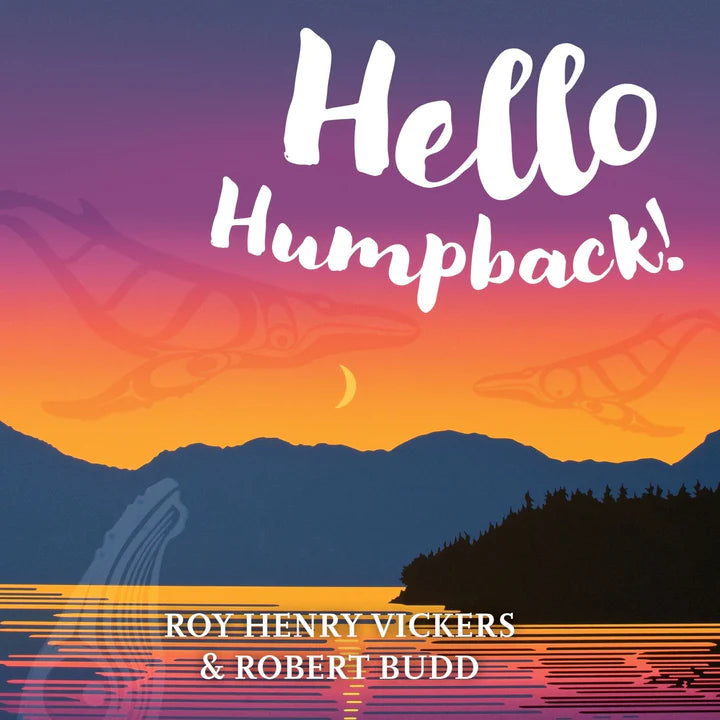 Board Book For Kids - Hello Humpback! by Roy Henry Vickers & Robert Budd-Children's Book-Harbour Publishing-[baby-book]-[childrens-book]-[indigenous-stories-]-All The Good Things From BC
