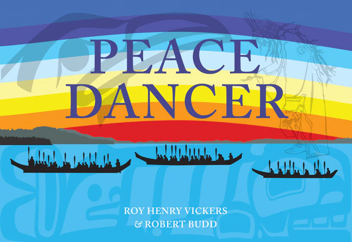 Board Book For Kids - Peace Dancer by Roy Henry Vickers & Robert Budd-Children's Book-Harbour Publishing-[baby-book]-[childrens-book]-[indigenous-stories-]-All The Good Things From BC