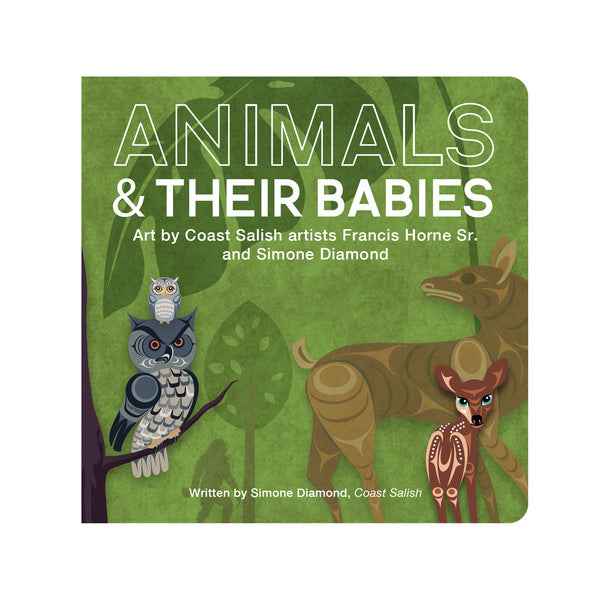 Board Book For Kids - Animals & Their Babies by Francis Horne Sr. and Simone Diamond-Children's Book-Native Northwest-[baby-book]-[childrens-book]-[indigenous-stories-]-All The Good Things From BC