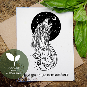 Plantable Greeting Card - I Love You To The Moon And Back by Mountain Mornings