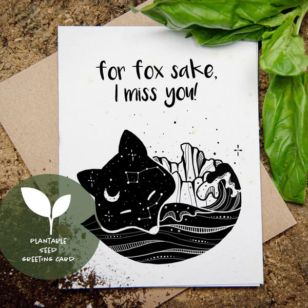 Plantable Greeting Card - For Fox Sake I miss You by Mountain Mornings