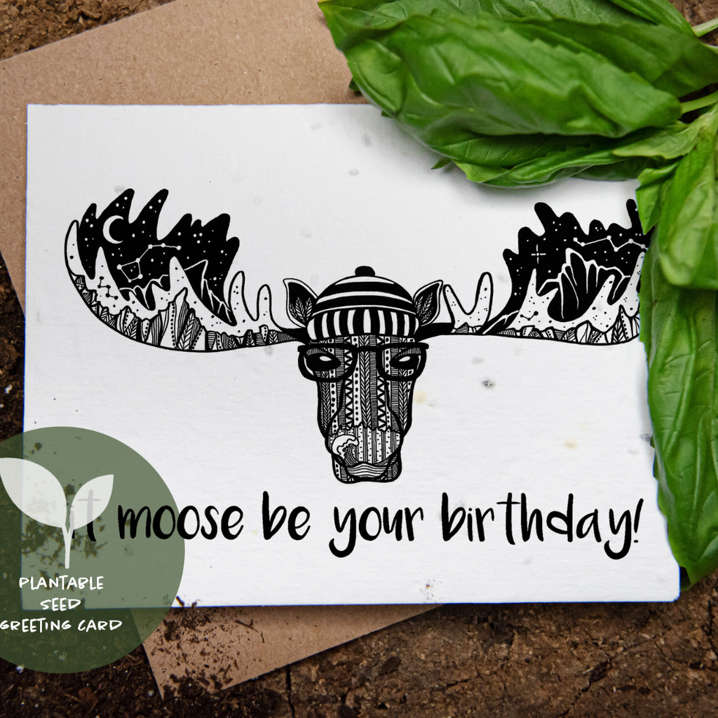 Plantable Greeting Card - It Moose Be Your Birthday by Mountain Mornings