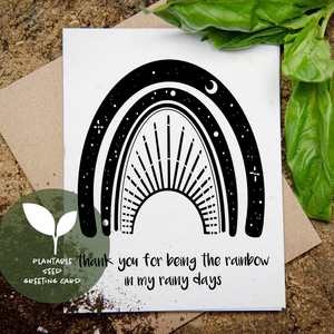 Plantable Greeting Card - Thank You For Being My Rainbow by Mountain Mornings