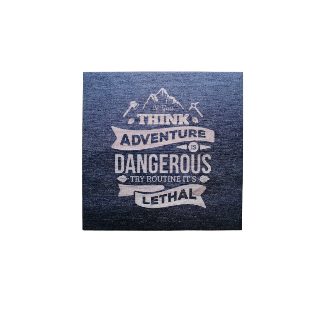 Wood Block Decor - Adventure vs Routine Quote (Small)-Wood Block-Woodly-[woods decor]-[wood wall art decor]-[wood block quotes]-All The Good Things From BC